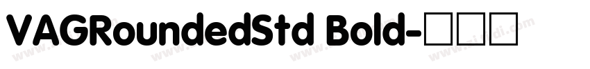 VAGRoundedStd Bold字体转换
